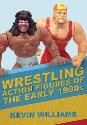 Book cover for Wrestling Action Figures of the Early 1990s