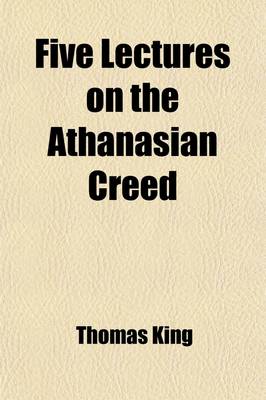 Book cover for Five Lectures on the Athanasian Creed