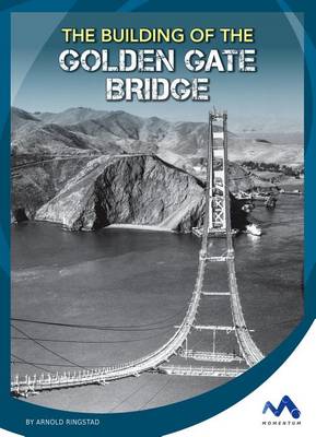 Book cover for The Building of the Golden Gate Bridge