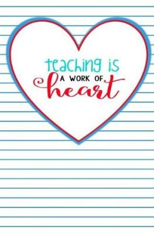 Cover of Teacher Thank You - Teaching Is a Work of Heart