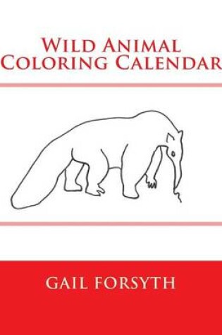 Cover of Wild Animal Coloring Calendar