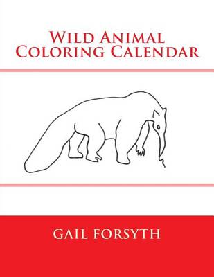 Book cover for Wild Animal Coloring Calendar