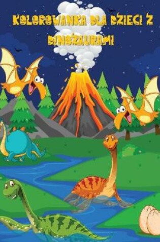 Cover of Kolorowanka z dinozaurami dla dzieci