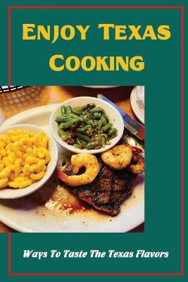 Book cover for Enjoy Texas Cooking