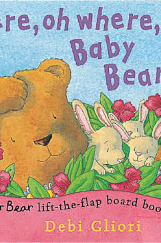 Cover of Where, Oh Where, Is Baby Bear?