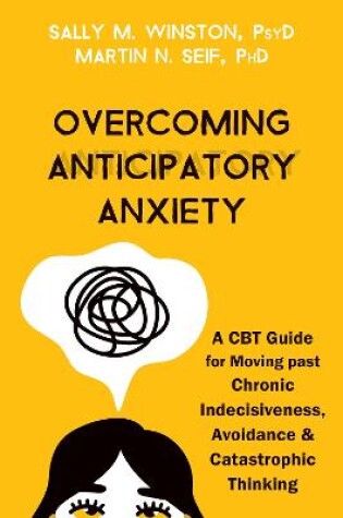 Cover of Overcoming Anticipatory Anxiety