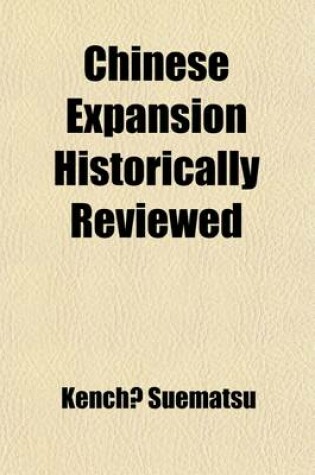 Cover of Chinese Expansion Historically Reviewed