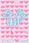 Book cover for Be My Last