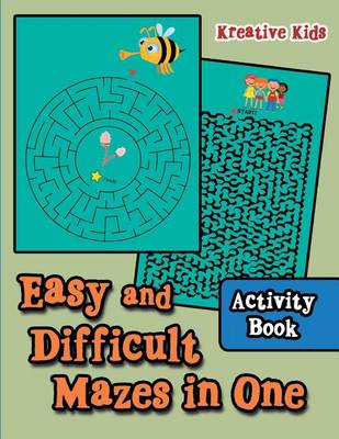 Book cover for Easy and Difficult Mazes in One Activity Book