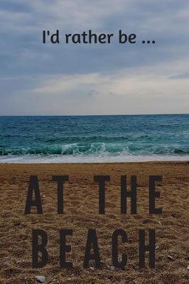 Book cover for I'd Rather be at the Beach