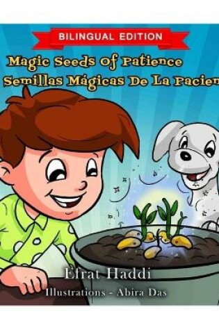 Cover of Magic Seeds Of Patience / Las semillas mágicas de la paciencia (Bilingual English-Spanish Edition)