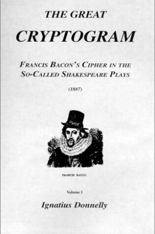 Cover of Great Cryptogram: Francis Bacon's Cipher in the So-Called Shakespeare Plays (1887)