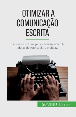 Book cover for Otimizar a comunicação escrita