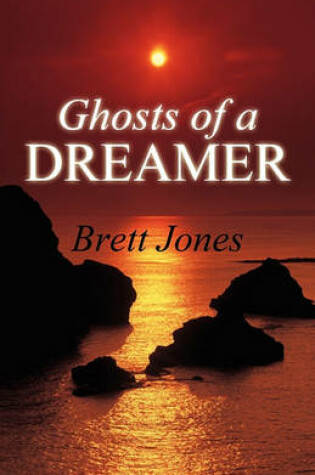 Cover of Ghosts of a Dreamer