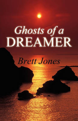 Book cover for Ghosts of a Dreamer