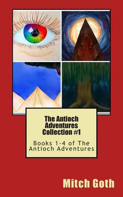 Book cover for The Antioch Adventures Collection #1