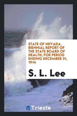 Book cover for State of Nevada. Biennial Report of the State Board of Health; For Period Ending December 31, 1914