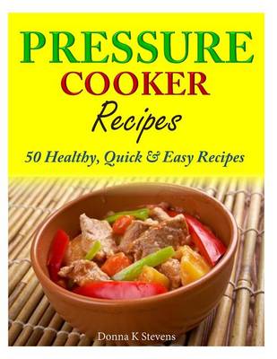 Book cover for Pressure Cooker Recipes