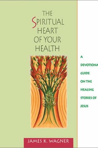 Cover of The Spiritual Heart of Your Health