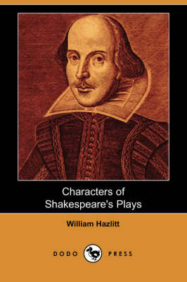 Book cover for Characters of Shakespeare's Plays (Dodo Press)