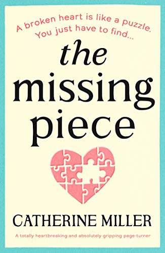 The Missing Piece by Catherine Miller