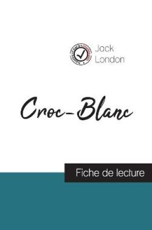 Cover of Croc-Blanc de Jack London (fiche de lecture et analyse complète de l'oeuvre)