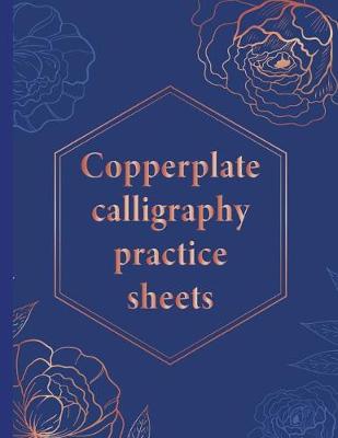 Book cover for Copperplate Calligraphy Practice Sheets
