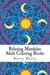 Book cover for Relaxing Mandalas Adult Coloring Books