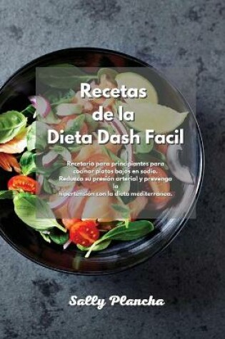 Cover of Recetas de la Dieta Dash Facil