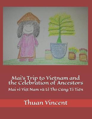 Book cover for Mai's Trip to Vietnam and the Celebration of Ancestors