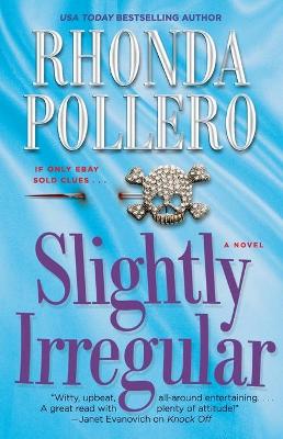 Slightly Irregular by Rhonda Pollero