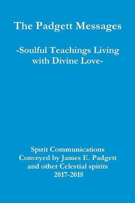 Book cover for The Padgett Messages-Soulful Teachings Living with Divine Love-