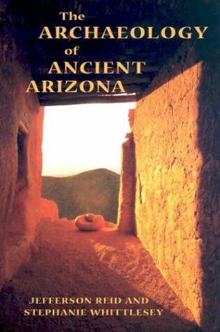 Cover of The Archaeology of Ancient Arizona