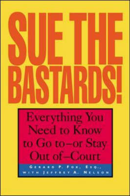 Book cover for Sue the Bastards!