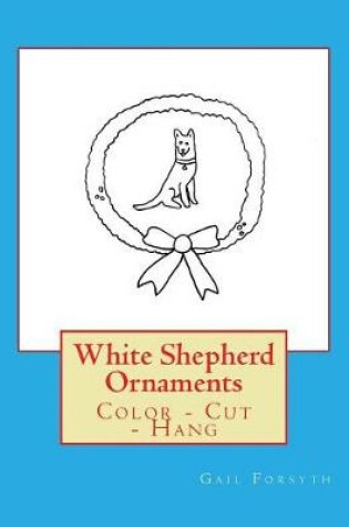 Cover of White Shepherd Ornaments