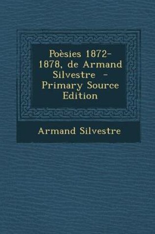 Cover of Poesies 1872-1878, de Armand Silvestre