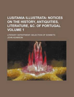 Book cover for Lusitania Illustrata; Literary Department. Selection of Sonnets Volume 1