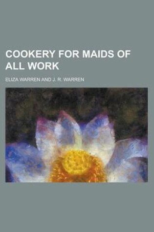 Cover of Cookery for Maids of All Work