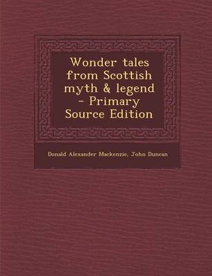 Book cover for Wonder Tales from Scottish Myth & Legend - Primary Source Edition