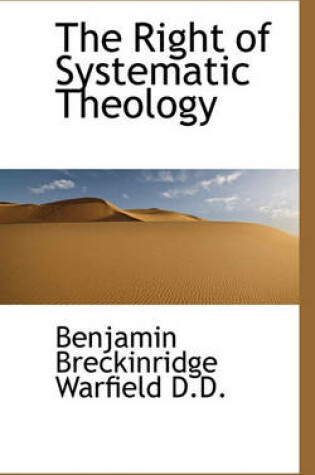 Cover of The Right of Systematic Theology