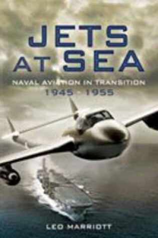 Cover of Jets at Sea: Naval Aviation in Transition 1945-55
