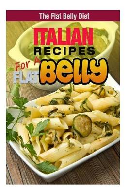 Book cover for Italian Recipes for a Flat Belly