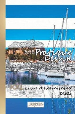 Cover of Pratique Dessin - XXL Livre d'exercices 45