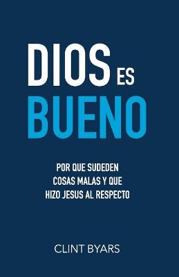 Book cover for Dios Es Bueno