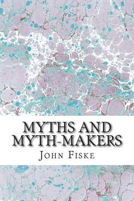 Book cover for Myths And Myth-Makers