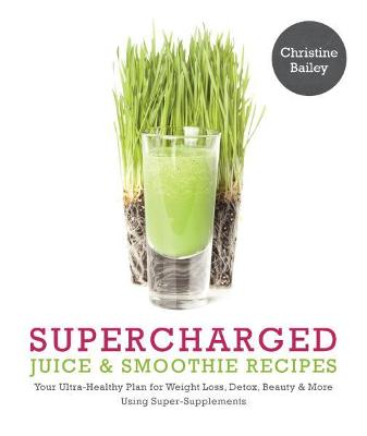 Book cover for Supercharged Juice & Smoothie Recipes