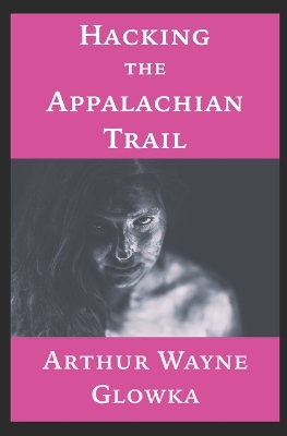 Book cover for Hacking the Appalachian Trail