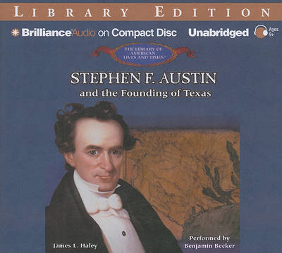 Book cover for Stephen F. Austin and the Founding of Texas