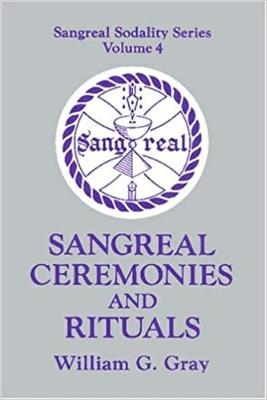Book cover for Sangreal Ceremonies and Rituals