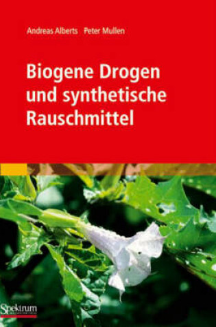 Cover of Biogene Drogen Und Synthetische Rauschmittel